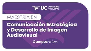Maestría en Comunicación Estratégica e Imagen Institucional