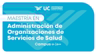 Maestría en Administración de Organizaciones de Servicios de Salud